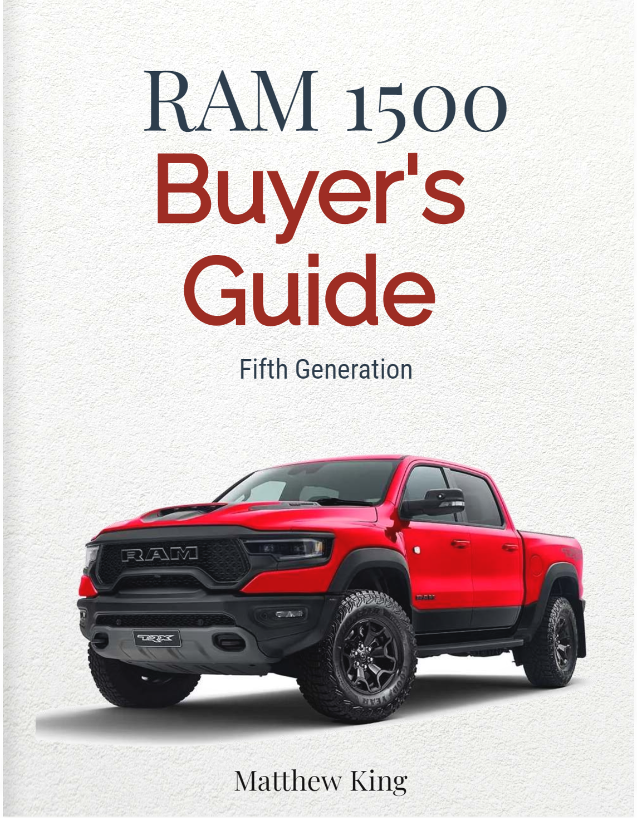 RAM 1500 Fifth Generation Buyer’s Guide
