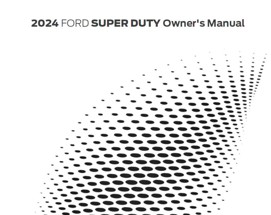 2024 Ford F-250 Super Duty Owner’s Manual